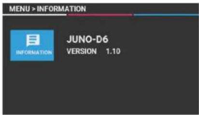 MENU > INFORMATION JUNO-D6 VERSION 1.10