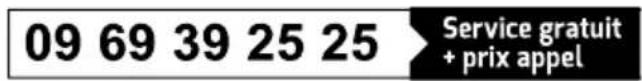 09 69 39 25 25 Service gratuit + prix appel