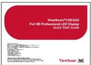 ViewSonic®CDE3202 Full HD Professional LED Display Quick Start Guide ViewSonic® CDE3202 Full HD Professional LED Display Quick Start Guide