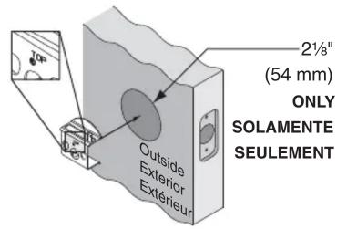 2½" (54 mm) ONLY SOLAMENTE SEULEMENT Outside Exterior Exterieur