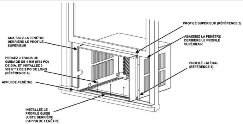 ABAISSEZ LA FENÊTRE DERRIÈRE LE PROFILÉ SUPÉRIEUR PERCEZ 3 TROUS DE GUIDAGE DE 4 MM (5/32 PO) DE DIA. ET INSTALLEZ 3 VIS N°12 DE 2 PO DE LONG (RÉFÉRENCE 4) APPUI DE FENÊTRE INSTALLEZ LE PROFILÉ GUIDE JUSTE DERRIÈRE L'APPUI DE FENÊTRE PROFILÉ SUPÉRIEUR (RÉFÉRENCE 5) ABAISSEZ LA FENÊTRE DERRIÈRE LE PROFILÉ SUPÉRIEUR PROFILÉ LATÉRAL (RÉFÉRENCE 6)