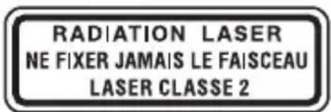RADIATION LASER NE FIXER JAMAIS LE FAISCEAU LASER CLASSE 2