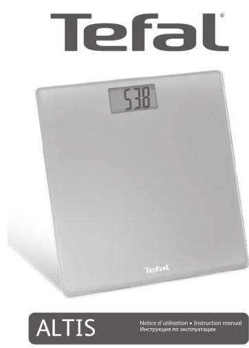 Tefal® 538 Tefal ALTIS Notice d'utilisation • Instruction manual Инструкция по экспортации