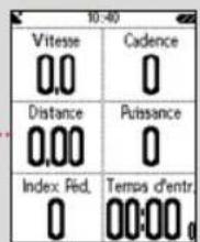 10:40 Vitesse Cadence 0,0 0 Distance Puissance 0,00 0 Index Fed.Temps d'entr. 0 00:00,