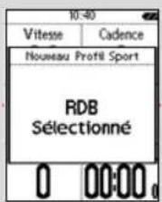 10:40 Vitesse Cadence Nouveau Profil Sport RDB Sélectionné 0 00:00