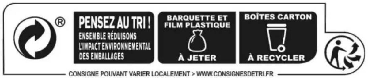 PENSEZ AU TRI ! ENSEMBLE RÉDUISONS L'IMPACT ENVIRONNEMENTAL DES EMBALLAGES BARQUETTE ET FILM PLASTIQUE À JETER BOÎTES CARTON À RECYCLER CONSIGNE POUVANT VARIER LOCALEMENT > WWW.CONSIGNESDETRI.FR
