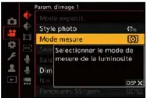 Param. d'image 1 Mode exposit. Style photo Mode mesure Sélectionner le mode de mesure de la luminosité Dim Nive Functionn, SS / main DSP