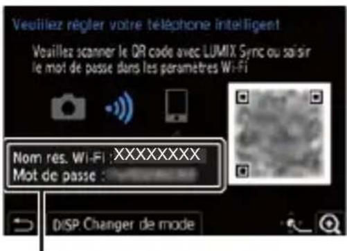 Veuillez régler votre téléphone intelligent Veuillez scanner le QR code avec LUMIX Sync ou saisir le mot de passe dans les parâmetros Wi-Fi Nom rés. Wi-Fi : XXXXXXXX Mot de passe : DISP Changer de mode