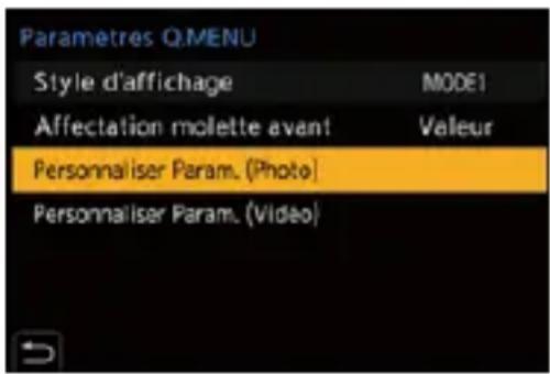 Paramètres Q:MENU Style d'affichage MODE1 Affectation molette avant Valeur Personnaliser Param. (Photo) Personnaliser Param. (Video)