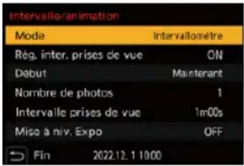 Intervalle/animation Mode Intervallomètre Rég, inter, prises de vue ON Début Maintenant Nombre de photos 1 Intervalle prises de vue 1m00s Mise à niv, Expo OFF Fin 2022.12.1 10:00
