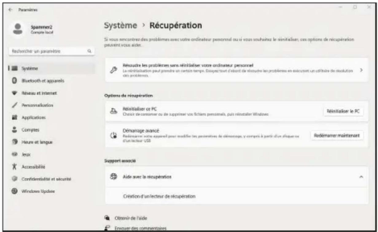 Paramètres Spanmer2 Compte local Système > Récupération Si vous rencontre des problèmes avec votre ordinateur personnel ou si vous souhaitez le réinitialiser, ces options de récupération peuvent vous aider. Rechercher un paramètre Système Bluetooth et apparels Réseau et Internet Options de récupération Personnalisation Applications Comptes Haure et langue Jeux Accesorilité Confidentialité et sécurité Windows Update Réouctre les problèmes sans réinitialiser votre ordinateur personnel La réinitialisation peut prendre un certain temps. Ensayant tout d'abort de résoudre les problèmes en esécutant un utilitaire de résolution des problèmes. Réinitialiser ce PC Choise de conseiller ou de supprimer vos fichiens personnels, puis réinstaller Windows Réinitialiser le PC Démarriage avancé Réouctre votre apparel pour modifier les passératives de démarage, y compris à partir d'un aïque ou d'un lecteur USB Redémamer maintenant Support associé Aide avec la récupération Crélation d'un lecteur de récupération Obtenir de l'aide Enquer des commentaires