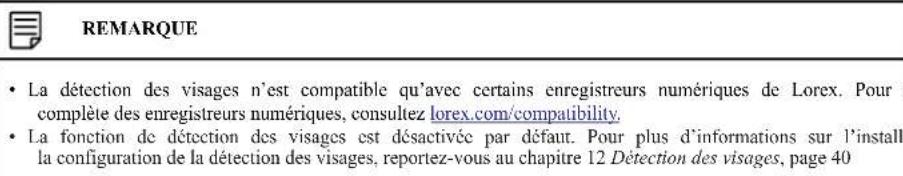Lorex D862A82B - Optimisation de la précision de la détection des visages - 3