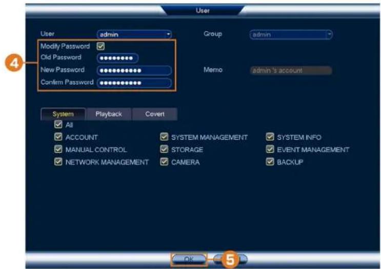 User User admin Modify Password Old Password New Password Confirm Password Group admin Memo admin's account System Playback Covert All ACCOUNT SYSTEM MANAGEMENT SYSTEM INFO MANUAL CONTROL STORAGE EVENT MANAGEMENT NETWORK MANAGEMENT CAMERA BACKUP OK 5