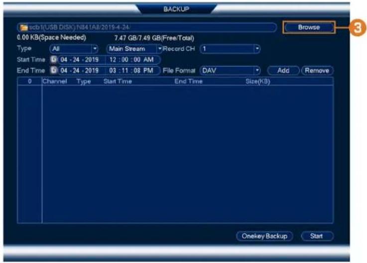 BACKUP sdb1(USB Disk) N841A8/2019 4.24 Browse 0.00 KB(Space Needed) 7.47 GB/7.49 GB(Free/Total) Type All Main Stream Record CH 1 Start Time 04 - 24 - 2019 12 : 00 : 00 AM End Time 04 - 24 - 2019 03 : 11 : 03 PM File Format DAV Add Remove 0 Channel Type Start Time End Time Size(KB) Onekey Backup Start