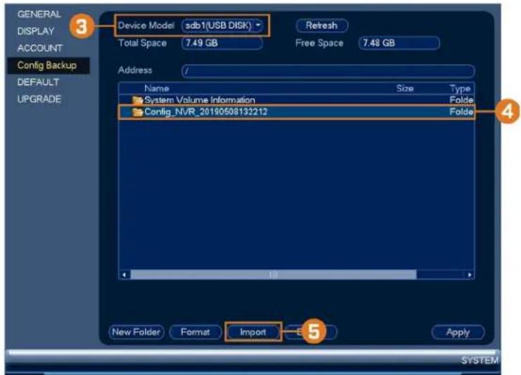 GENERAL DISPLAY ACCOUNT Config Backup DEFAULT UPGRADE Device Model sdb1(USB DISK) Total Space 7.49 GB Refresh Free Space 7.48 GB Address Name Size Type System Volume Information Folde Config_NVR_20190508132212 Folde New Folder Format Import Apply SYSTEM