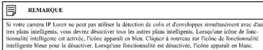 Lorex N910A61 - Activer la détection de colis et d'enveloppes dans le plan intelligent - 2