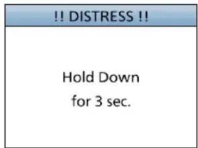!! DISTRESS!! Hold Down for 3 sec.