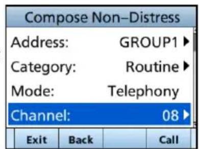 Compose Non-Distress Address: GROUP1 ▶ Category: Routine ▶ Mode: Telephony Channel: 08 ▶ Exit Back Call