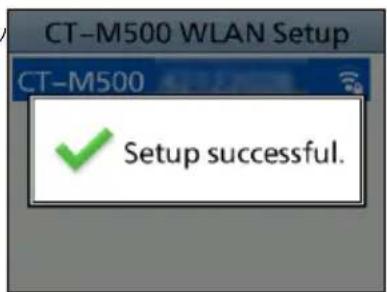 CT-M500 WLAN Setup CT-M500 Setup successful.