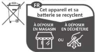 FR Cet appareil et sa batterie se recyclent À DÉPOSER EN MAGASIN À DÉPOSER EN DÉCHÉTERIE OU