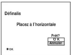 Définalis Placez à l'horizontale Prêt? O K Annuler *OK