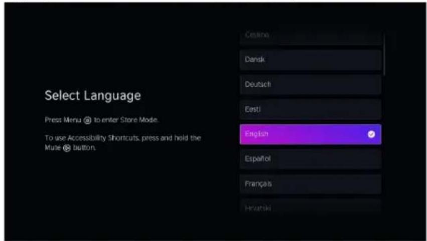 Select Language Press Menu @ to enter Store Mode. To use Accessibility Shortcuts, press and hold the Mute @ button.