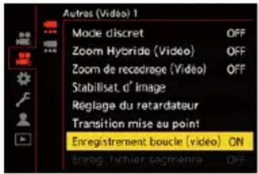 Autres (Vidéo) 1 Mode discret OFF Zoom Hybrid (Vidéo) OFF Zoom de recodrage (Vidéo) OFF Stabilisat. d° image Réglage du retardateur Transition mise au point Enregistrement boucle [vidéo] ON Enreg. Tichier. segmenre OFF