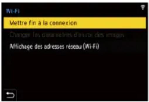 Wi-Fi Mettre fin à la connexion Change les parameires d'envoi des images Affichage des adresses réseau (Wi-Fi)