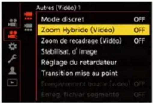 Autres (Video) 1 Mode discret OFF Zoom Hybride (Video) OFF Zoom de recadrage (Video) OFF Stabilisat. d' image Réglage du retardateur Transition mise au point Enregistrement boucle (video) OFF Enreg. ficheur segmente OFF