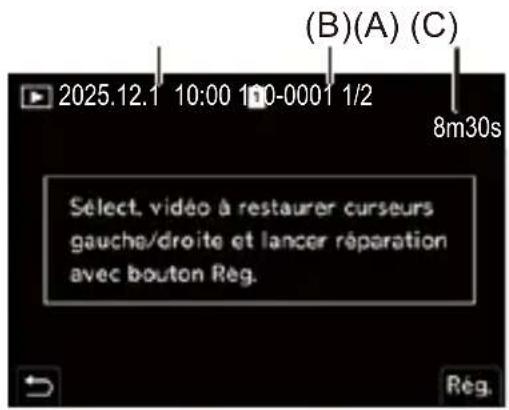(B)(A) (C) 2025.12.1 10:00 10-0001 1/2 8m30s Sélect, vidéo à restaurer curseurs gauche/droite et lancer réparation avec bouton Règ. Règ.