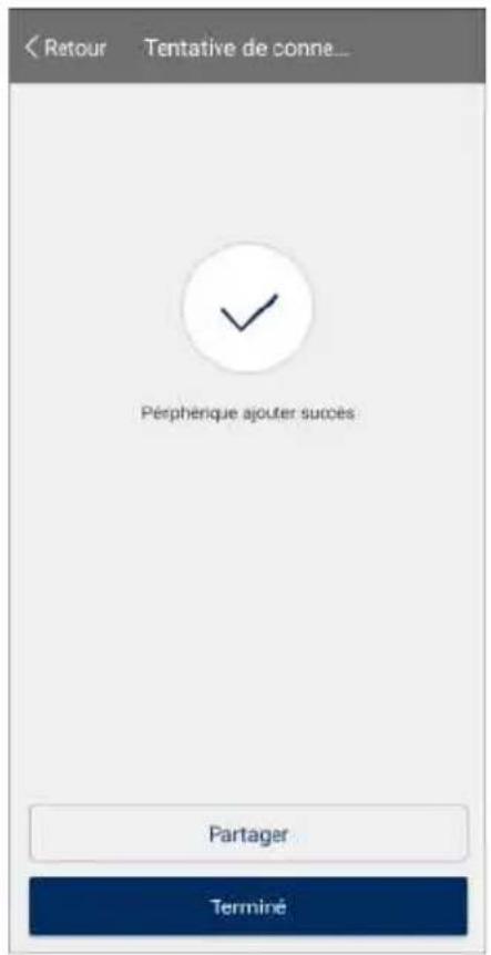 < Retour Tentative de connè... Péphérique ajouter succès Partager Terminé