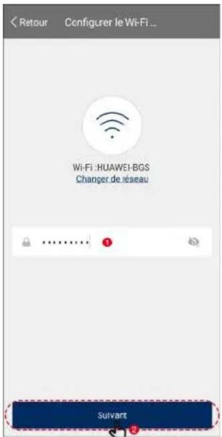 Retour Configurer le Wi-Fi ... Wi-Fi : HUAWEI-BGS Changer de réseau Sulvant