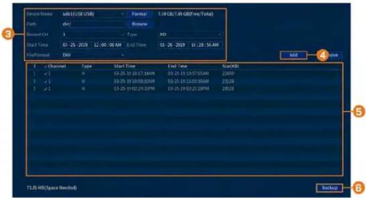 Service Name: sMB(USB USB) - Format 1.34 GB/7.49 GB(Fine/Total) Paths: dir) - Browse Recorded C/I 1 - Type RD Start Time 01-25-2019 12:00:00 AM End Time 01-26-2019 10:28:56 AM File Format: DAV - Add - Below 1 / Channel Type Start Time End Time Size(XBI) 1 ✓ 1 M 03-25-19 18:57:16AM 03-25-19 18:57:55AM 22800 2 ✓ 1 M 03-25-19 18:59:32AM 03-25-19 11:00:30AM 22528 3 ✓ 1 M 03-25-19 02:20:32PM 03-25-19 02:21:28PM 28528 73.25 MB(Space Needed) Backup