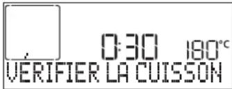 0:30 180°C VERIFIER LA CUISSON