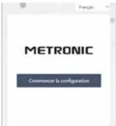 METRONIC Commencer la configuration