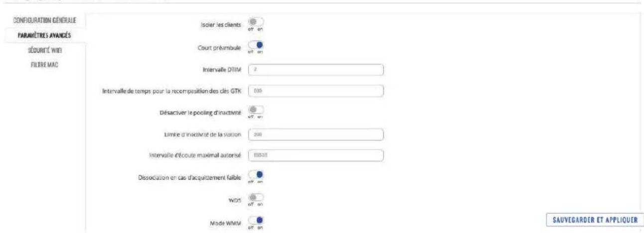 CONFIGURATION GÉNÉRALE PARAMÉTRES AVANÇÉS SÉQUISÉ WNT FILTRE MAC Isolier les clients Court préambule Intervalle DTIM Intervalle de temps pour la recomposition des clés GTK Désactiver le pooling d'inactivité Limile d'inactivité de la situation Intervalle d'écoute maximal autorisé Dissociation en cas d'acquisitionement faible WDS Mode WMM SAUVEGARDER ET APPLIQUER