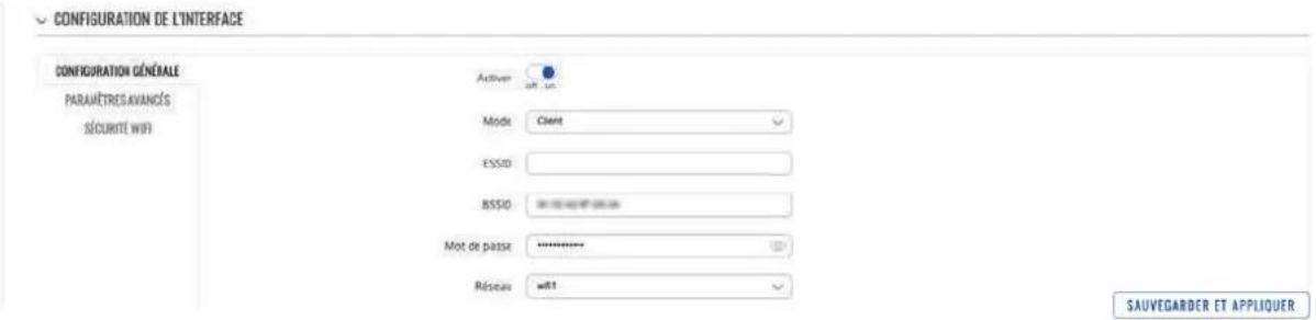 CONFIGURATION DE L'INTERFACE CONFIGURATION GÉNÉRALE PARAMÉTRES-AVIANÇS SÉCURITE WIFI Active Mode Client ESSD BSSD Mot de passe ******** Réseau wifi SAUVEGARDER ET APPLIQUER