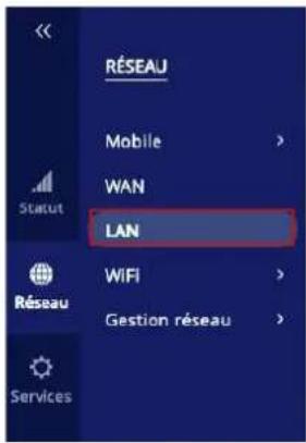 RÉSEAU Mobile > WAN LAN WiFi > Gestion réseau > Services