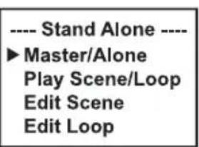 ---- Stand Alone ---- ►Master/Alone Play Scene/Loop Edit Scene Edit Loop