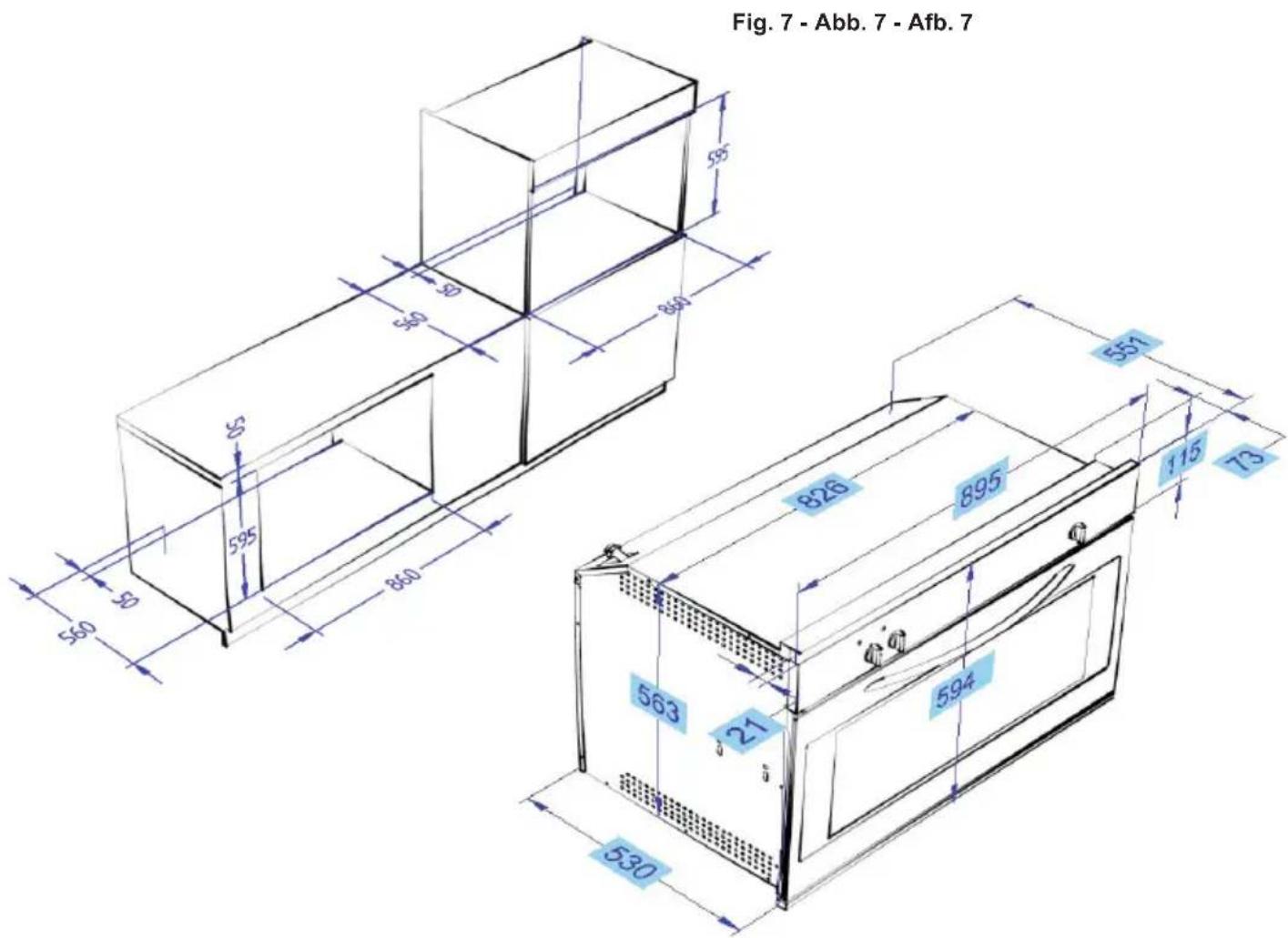 Fig. 7 - Abb. 7 - Afb. 7 595 590 860 595 590 860 551 826 895 115 73 563 21 594 530
