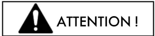 ATTENTION !
