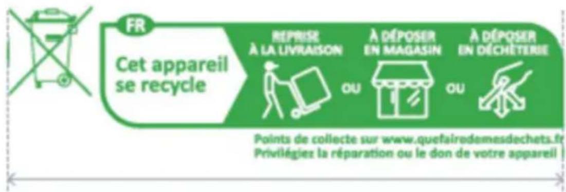 FR Cet appareil se recycle REPRISE À LA LIVRAISON A DÉPOSER EN MAGASIN A DÉPOSER EN DÉCHÉTERIE Points de collecte sur www.quefairedemesdechets.fr Privilégiez la réparation ou le don de votre appareil