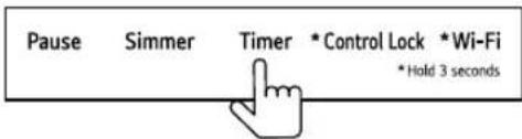 Pause Simmer Timer * Control Lock * Wi-Fi *Hold 3 seconds