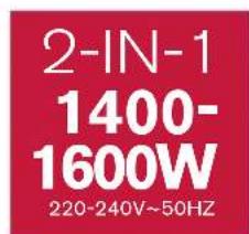 2-IN-1 1400- 1600W 220-240V~50HZ