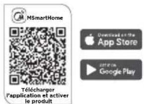 MSmartHome Télécharger l'application et activer le produit Downloaded on the App Store Get it on Google Play