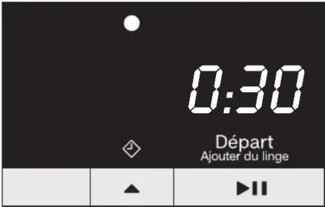 0:30 Départ Ajouter du linge ▲ ▶II