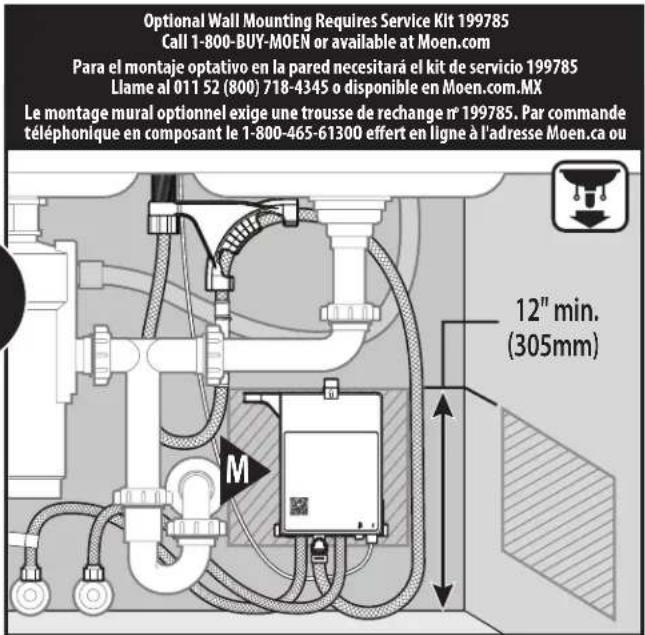 Optional Wall Mounting Requires Service Kit 199785 Call 1-800-BUY-MOEN or available at Moen.com Para el montaje optativo en la pared necesitará el kit de servicio 199785 Llame al 011 52 (800) 718-4345 o disponible en Moen.com.MX Le montage mural optionnel exige une trousse de rechange nr 199785. Par commande téléphonique en composant le 1-800-465-61300 effert en ligne à l'adresse Moen.ca ou 12" min. (305mm)