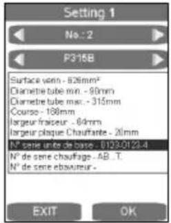 Setting 1 No.: 2 P316B Surface varn - 828mm² Clamide tube min. - 90mm Clamide tube max. - 315mm Course - 188mm largeur fraiseur - 64mm largeur plaque Chauffante - 20mm N° serie units de base - .0123/0123-4 N° de serie chauffage - AB, T. N° de serie ebavureur - EXIT OK