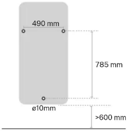 490 mm 785 mm Ø10mm >600 mm