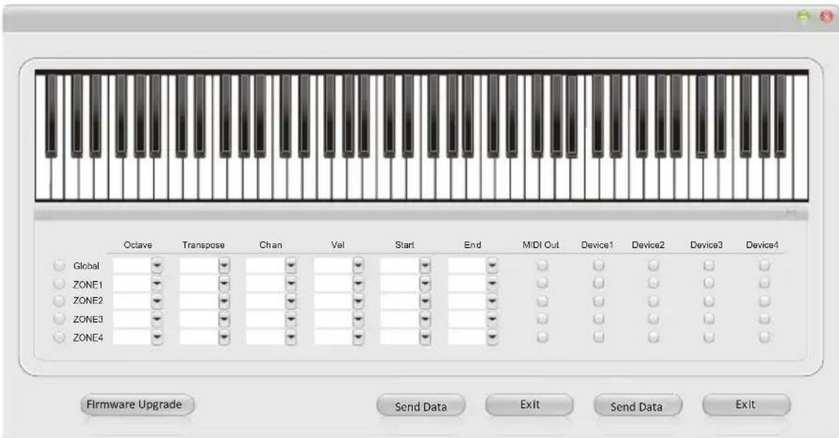 Octave Transpose Chan Vel Start End MIDI Out Device1 Device2 Device3 Device4 Global ZONE1 ZONE2 ZONE3 ZONE4 Firmware Upgrade Send Data Exit Send Data Exit
